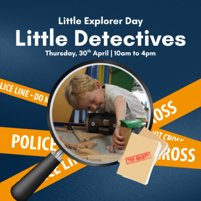 Little Explorer Day: Little Detectives