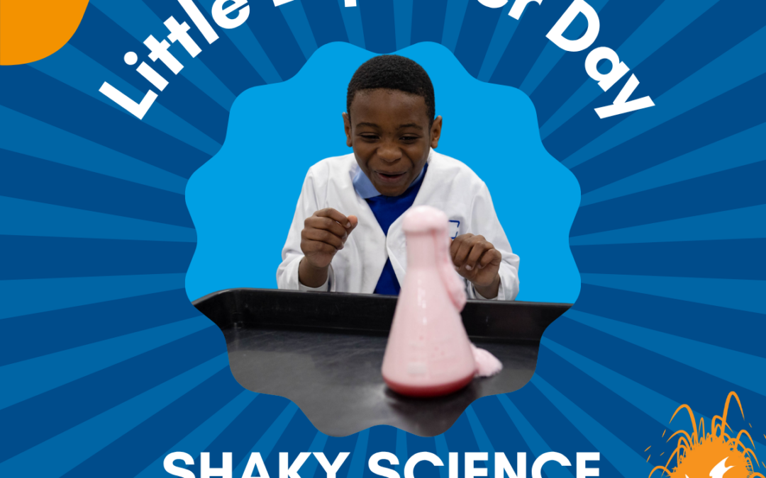 Little Explorer Day: Shaky Science
