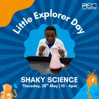 Little Explorer Day: Shaky Science