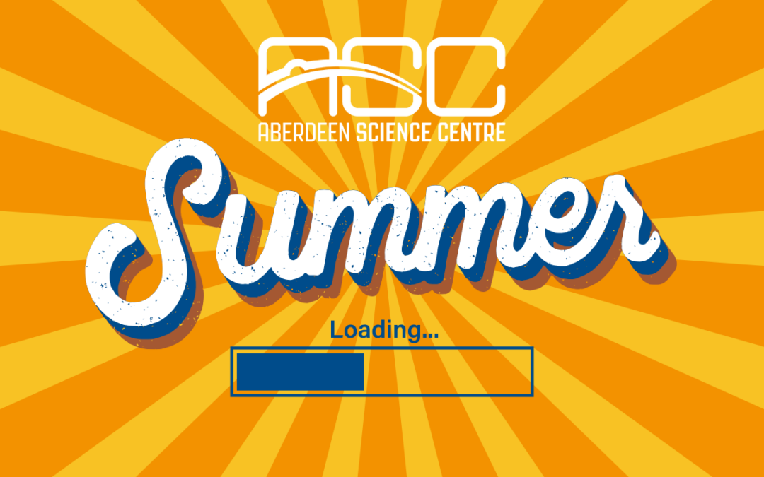 Summer at Aberdeen Science Centre!