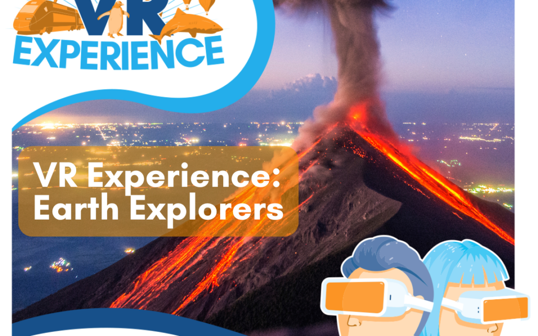 VR Experience: Earth Explorers